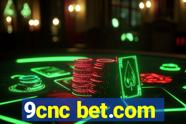 9cnc bet.com